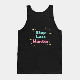 The Stoploss Hunter (Artwork 2) Tank Top